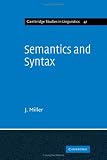 Miller, J. E.: Semantics and Syntax: Parallels and Connections