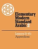 Abboud, Peter F.: Elementary Modern Standard Arabic : Lessons 31-45, Appendices Abboud, Peter F.: Elementary Modern Standard Arabic : Lessons 31-45, Appendices