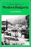 Crampton, R. J.: A Short History of Modern Bulgaria