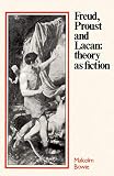 Bowie, Malcolm: Freud, Proust, and Lacan: Theory As Fiction Bowie, Malcolm: Freud, Proust, and Lacan: Theory As Fiction