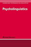 Garman, Michael: Psycholinguistics Garman, Michael: Psycholinguistics