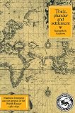 Andrews, Kenneth R.: Trade, Plunder and Settlement: Maritime Enterprise and the Genesis of the British Empire, 1480-1630