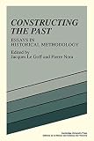Le Goff, Jacques: Constructing the Past Le Goff, Jacques: Constructing the Past
