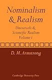 Armstrong, D.M.: Universals and Scientific Realism: Nominalism and Realism Armstrong, D.M.: Universals and Scientific Realism: Nominalism and Realism