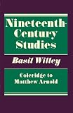 Willey, Basil: Nineteenth Century Studies: Coleridge to Matthew Arnold