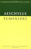 Sommerstein, Alan H.: Aeschylus: Eumenides Sommerstein, Alan H.: Aeschylus: Eumenides