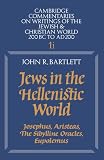 Bartlett, John R.: Jews in the Hellenistic World: Josephus, Aristeaus, the Sibylline Oracles, Eupolemus Bartlett, John R.: Jews in the Hellenistic World: Josephus, Aristeaus, the Sibylline Oracles, Eupolemus