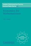 Cassels, J.W.S.: Economics for Mathematicians
