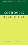 Easterling, P. E.: Sophocles: Trachiniae Easterling, P. E.: Sophocles: Trachiniae