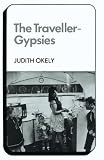 Okely, Judith: The Traveller Gypsies Okely, Judith: The Traveller Gypsies