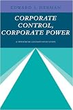 Herman, Edward S.: Corporate Control, Corporate Power: A Twentieth-Century Fund Study Herman, Edward S.: Corporate Control, Corporate Power: A Twentieth-Century Fund Study