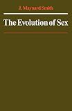 Maynard Smith, John: The Evolution of Sex Maynard Smith, John: The Evolution of Sex