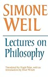 Weil, Simone: Lectures on Philosophy