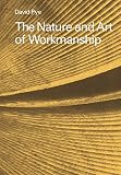 Pye, David: The Nature and Art of Workmanship Pye, David: The Nature and Art of Workmanship