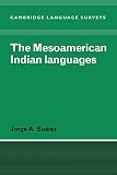 Suarez, Jorge A.: The Mesoamerican Indian Languages Suarez, Jorge A.: The Mesoamerican Indian Languages