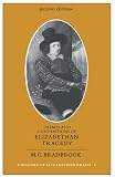 Bradbrook, Muriel C.: Themes and Conventions of Elizabethan Tragedy