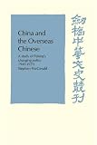 Fitzgerald, Stephen: China and the Overseas Chinese : A Study of Peking's Changing Policy: 1949-1970