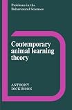 Dickinson, Anthony: Contemporary Animal Learning Theory