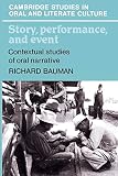 Story, Performance and Event (052131111X) by Bauman, Richard Bauman, Richard: Story, Performance and Event