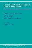 Chai, Ching-Li: Compactification of Siegel Moduli Schemes Chai, Ching-Li: Compactification of Siegel Moduli Schemes