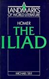 Silk, Michael: Homer: The Iliad Silk, Michael: Homer: The Iliad