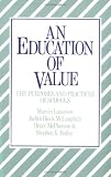 Lazerson, Marvin: An Education of Value : The Purposes and Practices of Schools