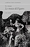 Carter, Tim: W.A. Mozart: Le Nozze Di Figaro Carter, Tim: W.A. Mozart: Le Nozze Di Figaro