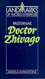 Livingstone, Angela: Boris Pasternak: Doctor Zhivago Livingstone, Angela: Boris Pasternak: Doctor Zhivago