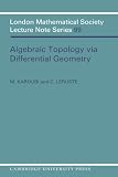 Karoubi, M.: Algebraic Topology Via Differential Geometry Karoubi, M.: Algebraic Topology Via Differential Geometry