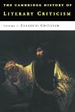 Kennedy, George A.: The Cambridge History of Literary Criticism: Classical Criticism, Vol 1 Kennedy, George A.: The Cambridge History of Literary Criticism: Classical Criticism, Vol 1