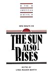 Wagner-Martin, Linda: New Essays on the Sun Also Rises Wagner-Martin, Linda: New Essays on the Sun Also Rises