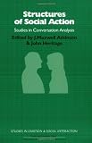 Structures of Social Action : Studies in Conversation Analysis (0521318629) by Atkinson, J. Maxwell Atkinson, J. Maxwell: Structures of Social Action : Studies in Conversation Analysis