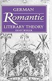 Behler, Ernst: German Romantic Literary Theory