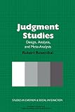 Rosenthal, Robert: Judgment Studies: Design, Analysis, and Meta-Analysis Rosenthal, Robert: Judgment Studies: Design, Analysis, and Meta-Analysis