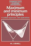 Sewell, M. J.: Maximum and Minimum Principles: A Unified Approach with Applications Sewell, M. J.: Maximum and Minimum Principles: A Unified Approach with Applications