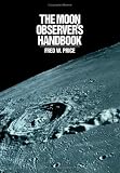 Price, Fred W.: The Moon Observer's Handbook