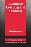 Language Learning and Deafness (0521335795) by Strong, Michael Strong, Michael: Language Learning and Deafness
