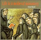 Boyd, Anne: Life in a Medieval Monastery: Durham Priory in the Fifteenth Century