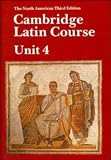Phinney, Ed: Cambridge Latin Course: Unit 4  North American Third Edition