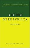 Cicero, Marcus Tullius: De re Publica: Selections