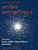 Bohm-Vitense, Erika: Introduction to Stellar Astrophysics: Basic Stellar Observations and Data