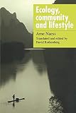 Naess, Arne: Ecology, Community and Lifestyle : Outline of an Ecosophy