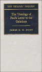 Dunn, James D.G.: The Theology of Paul's Letter to the Galatians Dunn, James D.G.: The Theology of Paul's Letter to the Galatians