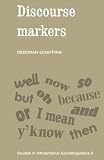Discourse Markers (0521357187) by Schiffrin, Deborah Schiffrin, Deborah: Discourse Markers