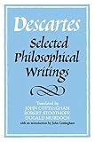 Cottingham, John: Descartes: Selected Philosophical Writings Cottingham, John: Descartes: Selected Philosophical Writings