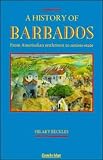 Beckles, Hilary M.: A History of Barbados : From Amerindian Settlement to Nation-State