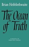Hebblewaite, Brian: The Ocean of Truth: A Defence of Objective Theism