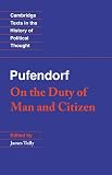 Pufendorf, Samuel: On the Duty of Man and Citizen According to Natural Law