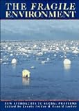 Friday, Laurie: The Fragile Environment: The Darwin College Lectures