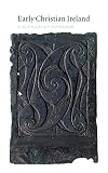 Charles-Edwards, T.M.: Early Christian Ireland